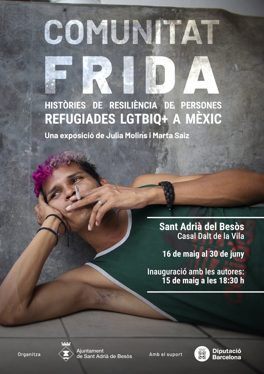 Del 16/05 al 30/06, Casal Dalt de la Vila, Sant Adrià, nova exposició 'Comunitat Frida, històries de resilència de persones refugiades LGTBIQ+ a Mèxic', de Julia Molins y Marta Saiz. Inauguració el 15/05 18.30h @AjSantAdria @intdiba @CasaFridaLGBT @TACCbcn