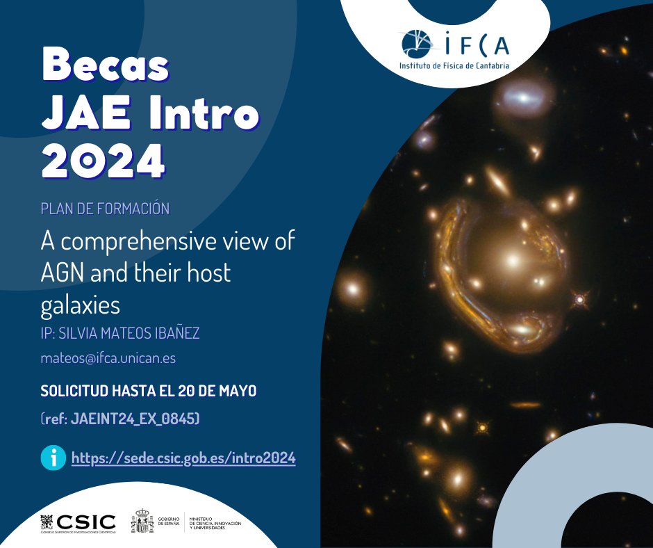 PLANES DE FORMACIÓN #IFCA #JAEintro #becas 1⃣9⃣ A comprehensive view of AGN and their host galaxies | IP: Silvia Mateos Ibañez ℹ️ : bit.ly/3Uq76z4 @JAEIntro_CSIC