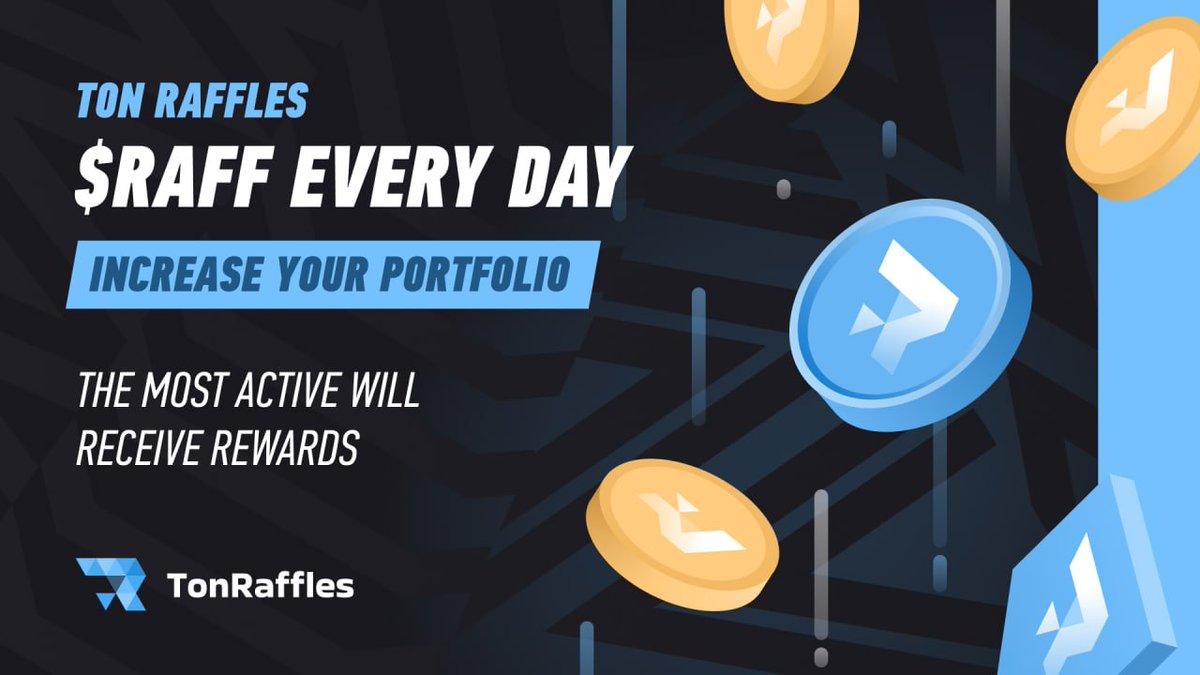 $RAFF Challenge EVERY DAY 🙌 Simply increase your #RAFF balance every day and participate in an airdrop 💎 👉 Launch the bot [ t.me/tonraffle_bot ] and look for the corresponding button!