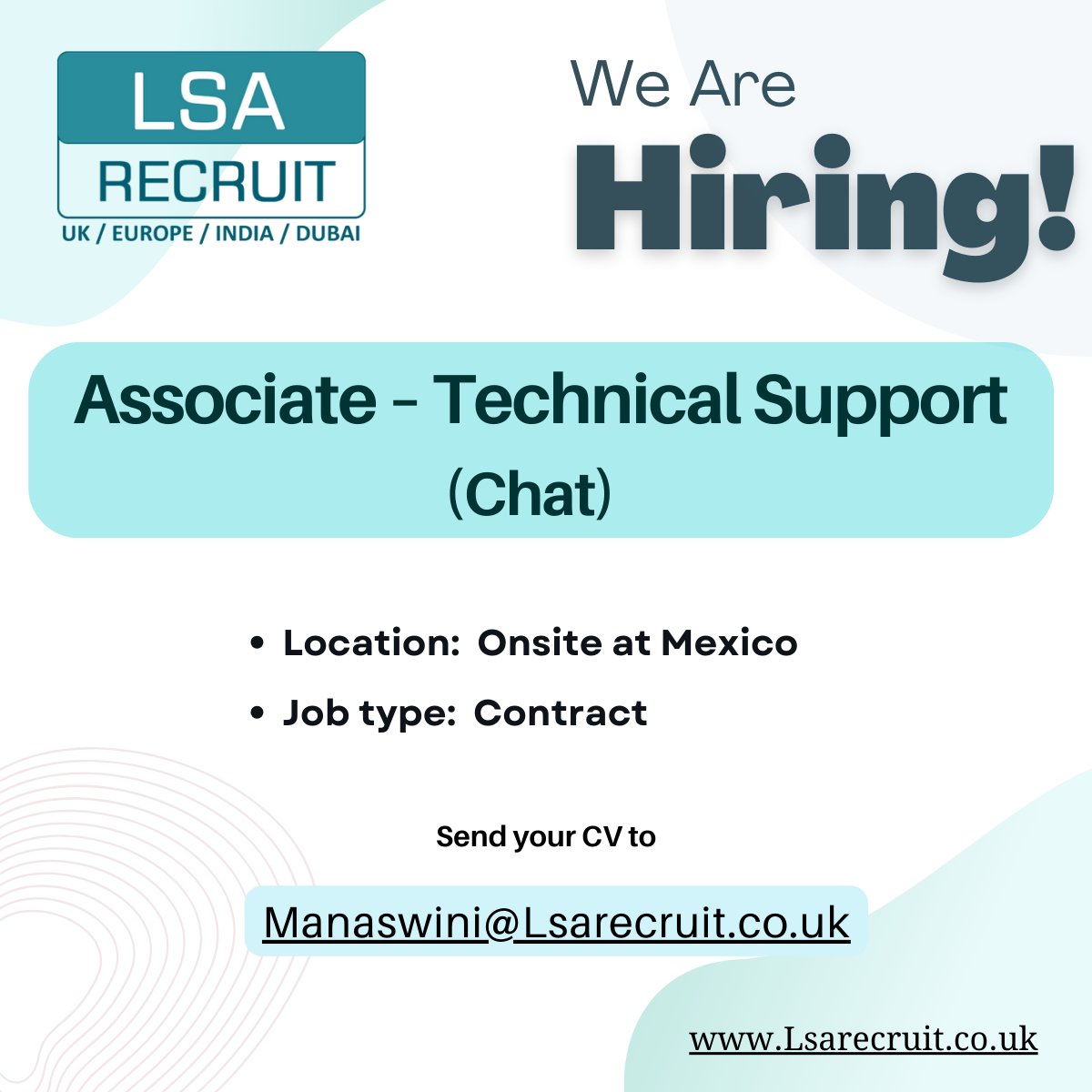 We are Hiring for ' #Associate – #TechnicalSupport (Chat) ' Location: #Onsite at #Tecnoparque / #Azcapotzalco / #Mexico candidates can share your Updated CV to Manaswini@lsarecruit.co.uk