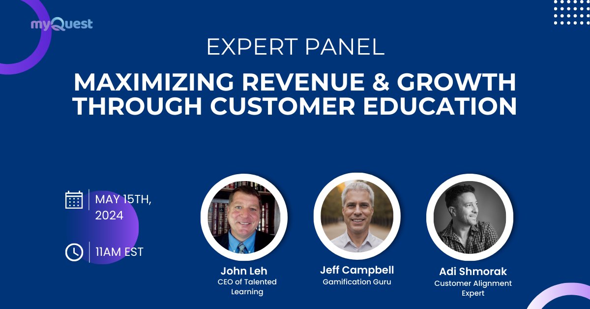 Join us next week for an insightful expert panel discussion on 'Using Customer Education to Maximize Revenue & Growth.' 🎤 Speakers: @JohnLeh , Jeff Campbell, Adi Joseph Shmorak 🗓️ May 15th, 2024 | ⏰ 11am EST / 3pm GMT Click here to register: training.myquest.co/customer-train…