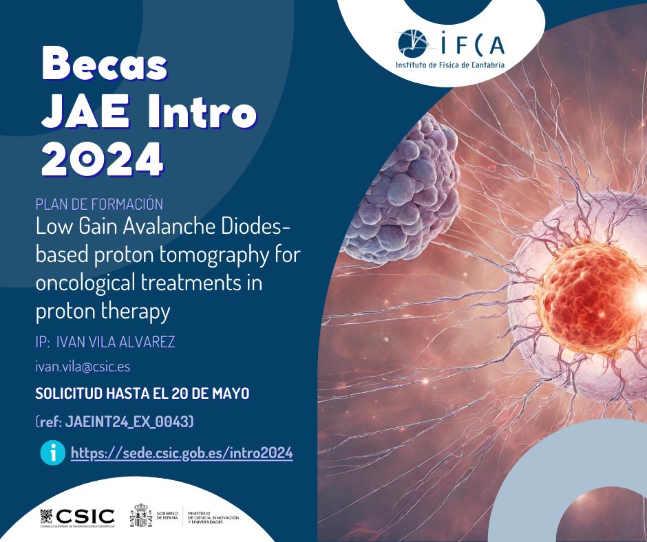 PLANES DE FORMACIÓN #IFCA #JAEintro #becas 2⃣3⃣ Low Gain Avalanche Diodes-based proton tomography for oncological treatments in proton therapy | IP: Ivan Vila Alvarez ℹ️ : bit.ly/3Uq76z4 @JAEIntro_CSIC