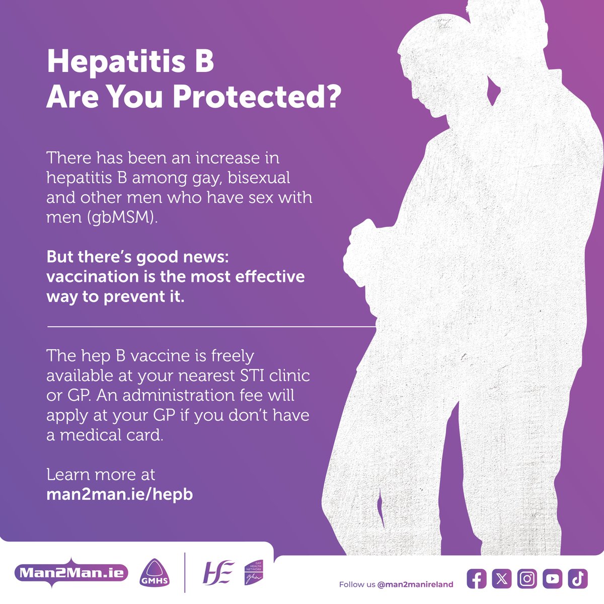 There has been an increase in hepatitis B among gay, bisexual and other men who have sex with men (gbMSM).

But there's good news: vaccination is the most effective way to prevent it.

Learn more at man2man.ie/hepb

#HepB #hepatitisb #ImProtectedAreYou #Vaccineswork