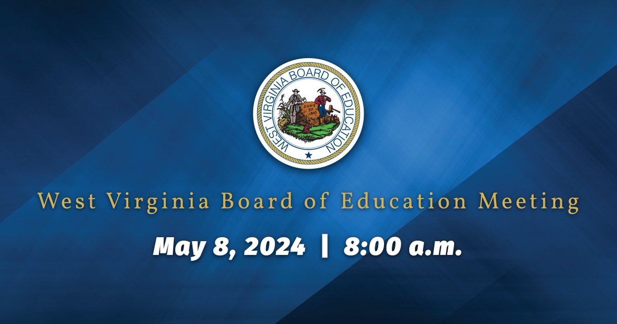 The May 8 meeting of the West Virginia Board of Education will commence at 8 a.m. Tune in to the meeting 👉 bit.ly/WVBE-Meeting. #WVEd