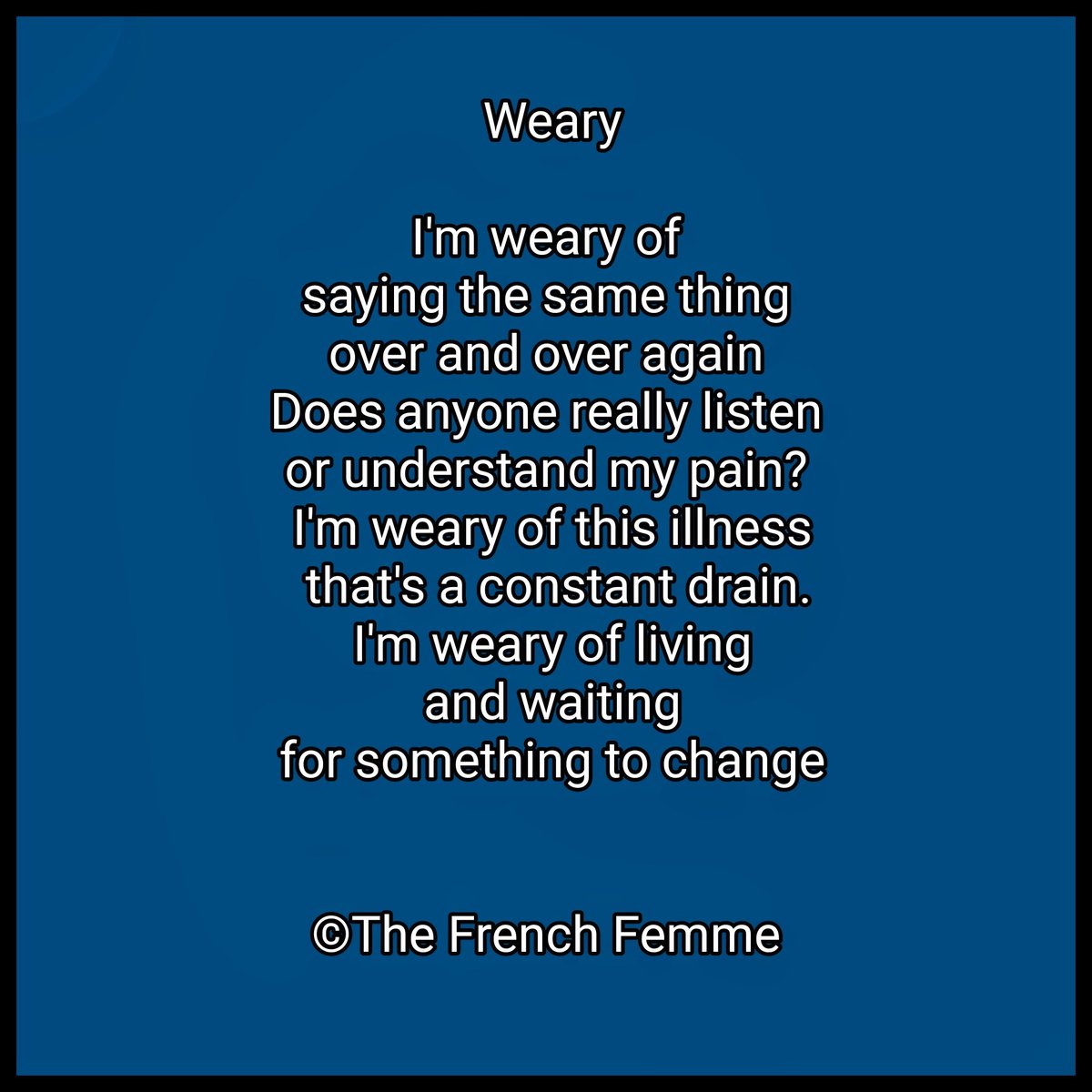 A new poem for #MEawarenessmonth 
WEARY because that's about how I feel 😩
Do you? Feel free to share 

#MyalgicEncephalomyelitis #MECFS #pwME #MillionsMissing #MEAwareness #SevereME #VerySevereME #longcovid #WritingCommunity