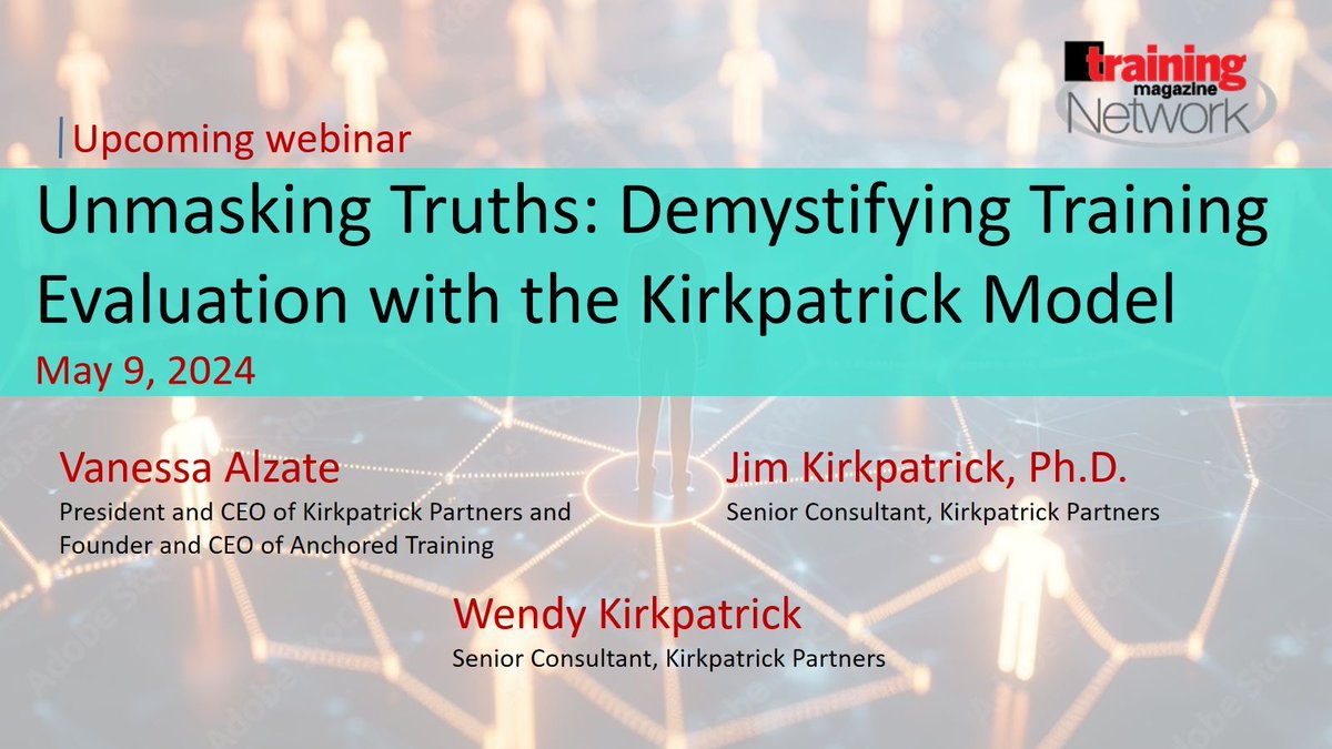 TOMORROW, Unmasking Truths: Demystifying #Training Evaluation with the #Kirkpatrick Model @TheKirkpatricks REGISTER: buff.ly/3UfXt74 #trainingevaluation #training #learning #traininganddevelopment #learninganddevelopment #kirkpatrickmodel