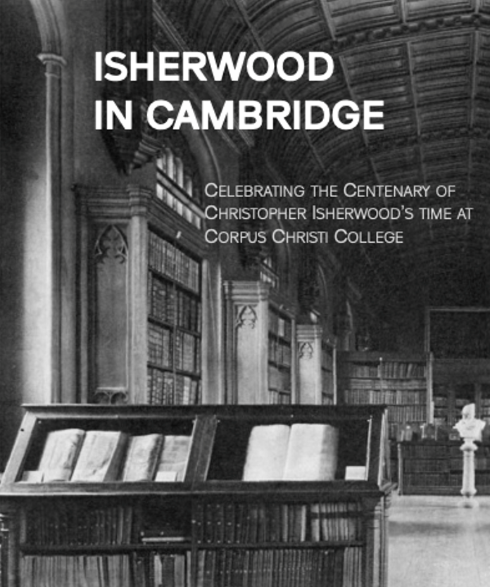 ParkerLibCCCC's tweet photo. May is our "Isherwood in Cambridge" month: lectures and events in the @CorpusCambridge and a special exhibition in the Parker Library

Tickets for the FREE exhibition and library tour can be booked at
https://t.co/xZk5j5iqXt

Thank you to our lenders @Kings_College and @theUL! https://t.co/7jEwgSo50I