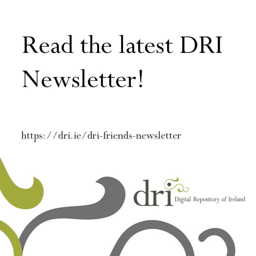 The latest DRI newsletter is out now! It's packed full of updates on new collections in the Repository, #DigiPres & #OpenResearch news and events, and our upcoming @DPASSHConf. Read the latest issue and subscribe dri.ie/dri-friends-ne…