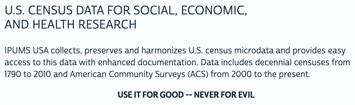 It always makes me happy when I see the @IPUMS edict to only use the wonderful harmonized census microdata for good and never evil Also reminds me that it's run by Minnesotans, perhaps the perfect economists to make the dismal sciences just a little less dismal