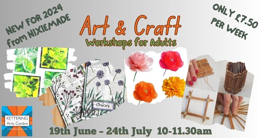 MORE ART & CRAFT WORKSHOPS FOR ADULTS
@Ketteringarts with @NixieMade
From June 19th 10am
6 sessions
BOOK NOW!
wegottickets.com/event/620960

#ketteringartscentre #standrewschurch #community #artandcraft #workshops #grownupfun #getcreative #exploreart #whatsoninkettering #lovelocal