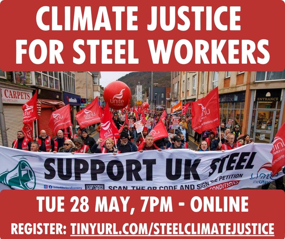 ✊Climate Justice for Steel Workers 🗓️ Tuesday 28th May ⏰ 7pm online ✊ with Unite rep Jason Wyatt, Steel worker #PortTalbot REGISTER ➡️ tinyurl.com/SteelClimateJu… The Climate Justice movement must to stand in solidarity with workers as the Transition has started & isn't Just