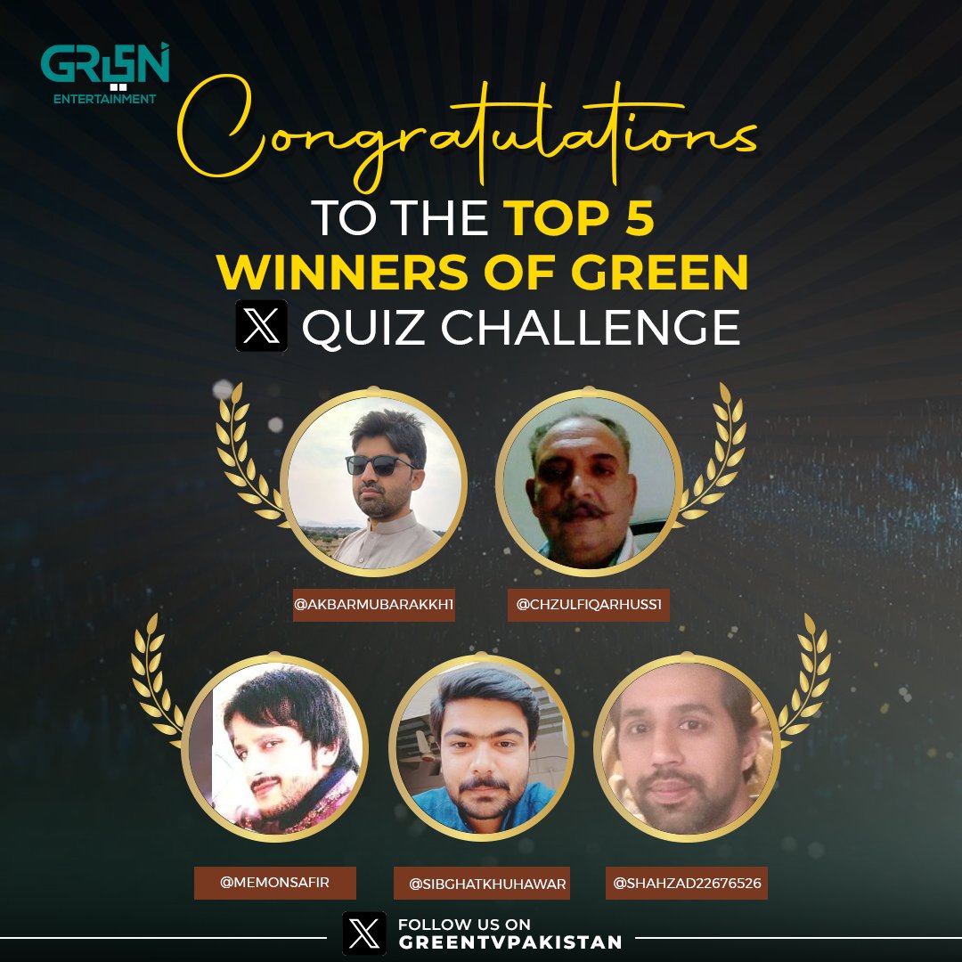 Congratulations to the top 5 winners of Green X Quiz! 1. @AkbarMubarakKh1 2. @ChZulfiqarHuss1 3. @MemonSafir 4. @SibghatKhuhawar 5. @Shahzad22676526 Answer the quiz questions correctly, and you could also be featured on our Twitter account! 💚🎊 #GreenXQuiz #GreenTV