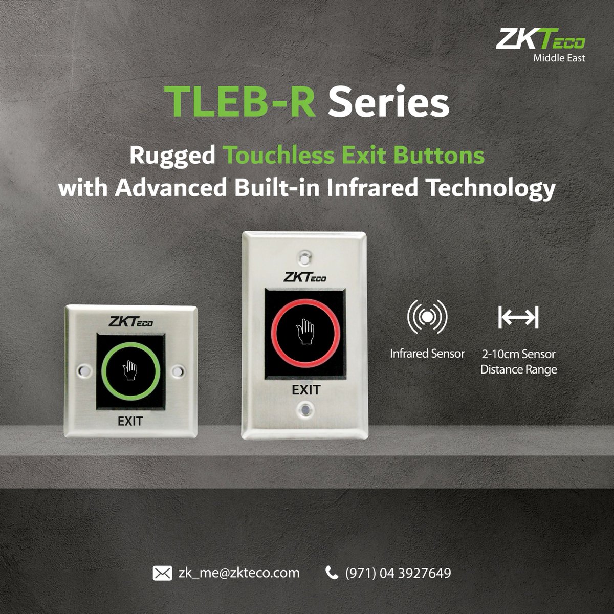 ZKTecoME's tweet image. The TLEB-R Series of exit buttons uses infrared induction technology. The exit button is activated with simple hand waving. The remote&apos;s sensing range is up to 10 meters.

Contact Us: 📧zk_me@zkteco.com ☎️+971 4 392 7649
#ZKTeco #touchlessbutton #exitbutton #tlebrseries