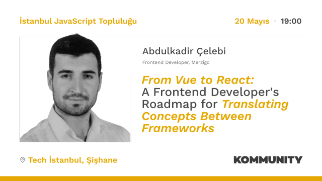 Ist_JavaScript's tweet photo. Etkinliklerle dolu bir ay bizi bekliyor!🤩

Merzigo ekibinde Frontend Developer olarak çalışan @abdulkadirclb, "A Frontend Developer's Roadmap for Translating Concept Between Frameworks" sunumu ile 20 Mayıs'ta Tech İstanbul'da bizimle olacak.

Kayıt için👇
https://t.co/WoiqoKjIqF https://t.co/dV74P0ISQt