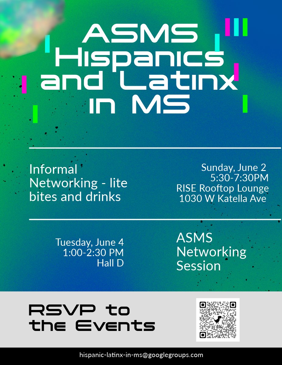 Two events (informal and formal) are planned at the #ASMS2024 conference for the @HispanLatinxMS special interest group. The session on June 4 will feature short talks, leadership candidate intros and time for networking. Please RSVP below, and hope to see you there!