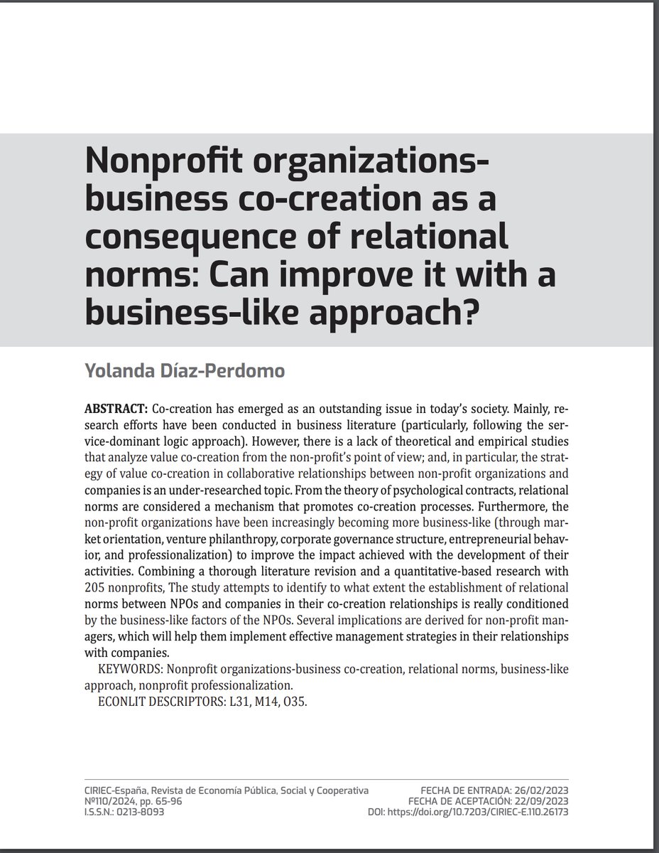 DÍAZ-PERDOMO, Y. (2024): “Nonprofit organizations-business co-creation as a consequence of relational norms: Can improve it with a business-like approach?”, CIRIEC-España, Revista de Economía Pública, Social y Cooperativa, 110, 65-96.
doi.org/10.7203/CIRIEC…
#nonprofit #business