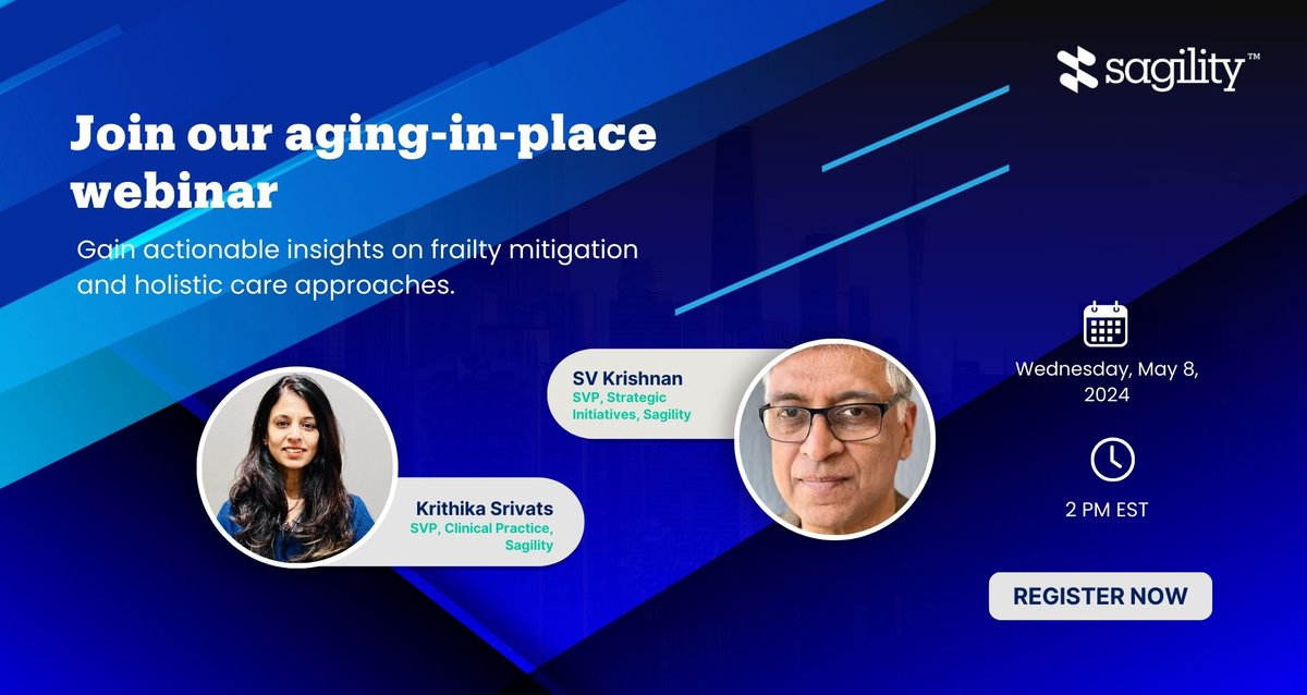 The webinar is today, Wednesday, May 8, at 2 PM EST, and features Sagility’s Krithika Srivats, SVP, Clinical Practice, and SV Krishnan, SVP, Strategic Initiatives. Sign up: cvent.me/bkDaNE #AgingInPlace #OlderAdult #Healthcare #HealthPlan #PredictiveAnalytics