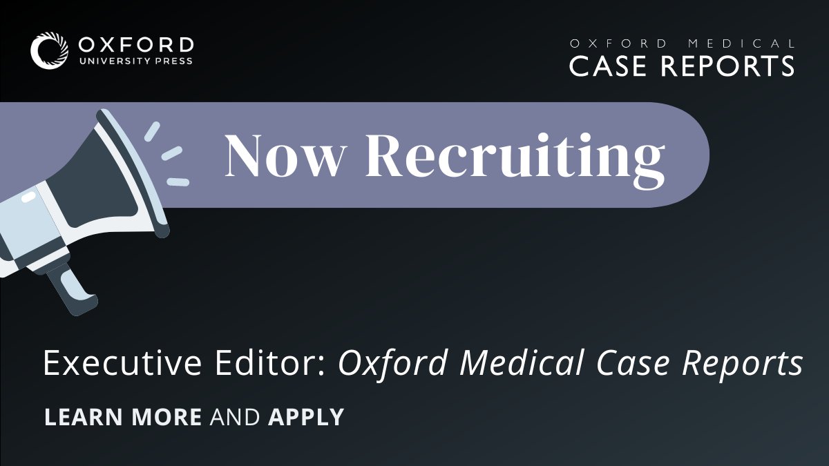 OUP invites applications for the role of Oxford Medical Case Reports' Executive Editor. If you have experience in clinical practice and research and want to make a contribution to the publishing of medical case reports, find out more here: oxford.ly/3y9xlCu