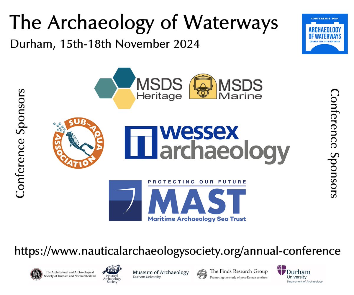 Huge thank you to our #ArchConf24 SPONSORS @MSDSMarine @MASTArchaeology @wessexarch and the @SubAquaAssoc The Archaeology of Waterways Conference, 15th-18th November in #Durham Submission details here: nauticalarchaeologysociety.org/annual-confere…