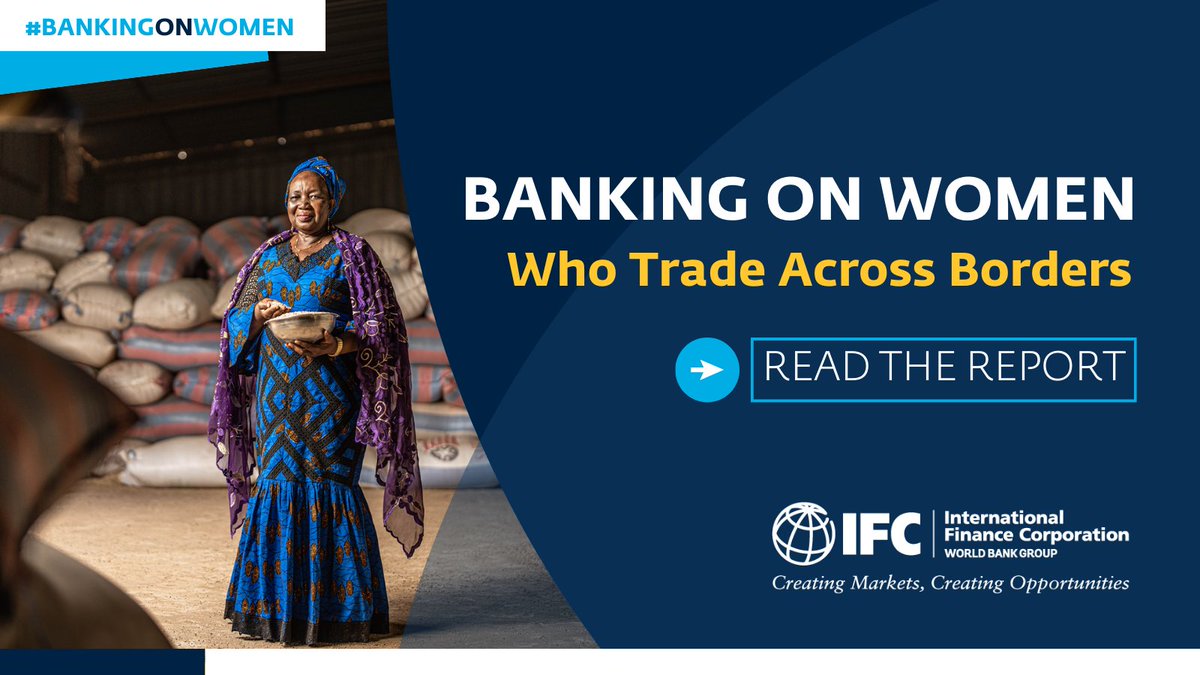 Drawing from interviews with female entrepreneurs and financial institutions, this new Banking on Women Who Trade Across Borders report aims to better understand the challenges faced by female entrepreneurs to access trade finance & provide potential solutions. Read more: