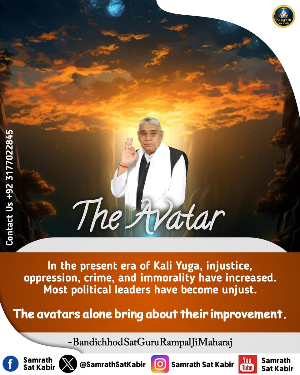 Today. #SantRampajiQuotes
The Avatar

In the present era of Kali Yuga, injustice, oppression, crime, and immorality have increased. Most political leaders have become unjust.
#GodMorningWednesday  #wednesdaythought