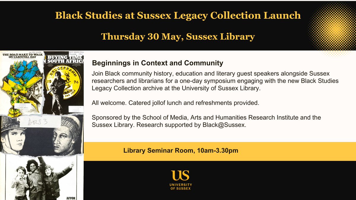 On Thursday 30th May, @SussexUniMAH and @SussexLibrary will launch @SussexUni's #BlackStudies archive, curated by BA History student Myisha Box & featuring exciting local guest speakers. Lunch provided. Please register & join us for this launch: bit.ly/BlackStudiesSx