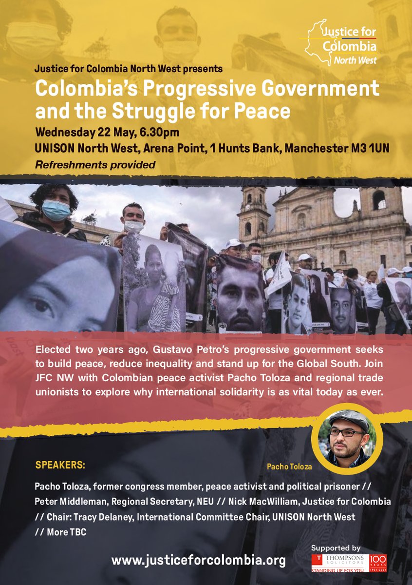 Join JFC North West in Manchester, Weds 22 May (18.30) for a special international solidarity meeting on the struggle for peace under Colombia's 1st progressive govt. Main speaker is peace activist @PachoTolozaF withregional trade unionists inc @NEUNW_Region + @NorthWestUNISON.