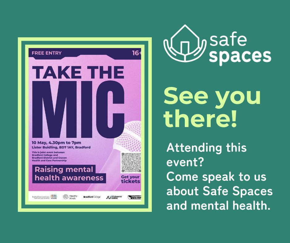 Our Safe Spaces team will be attending Take The Mic at @BradfordCollege on Friday, from 4.30pm - 7pm to talk about #mentalhealth and how the service supports people aged 7+ in #Bradford #Craven Whether you need support, are asking for a friend, or simply curious, come and say hi!