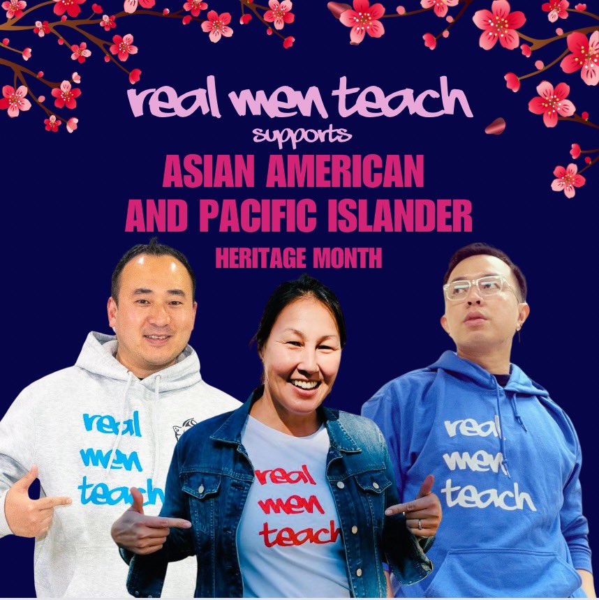 Happy Asian-American and Pacific Islander (AAPI) Heritage Month! While AAPI students make up over 4% of the classroom, their teachers represent less than 1.5%. Real Men Teach centers the experience of male educators of color everyday! Join us at realmenteach.com
