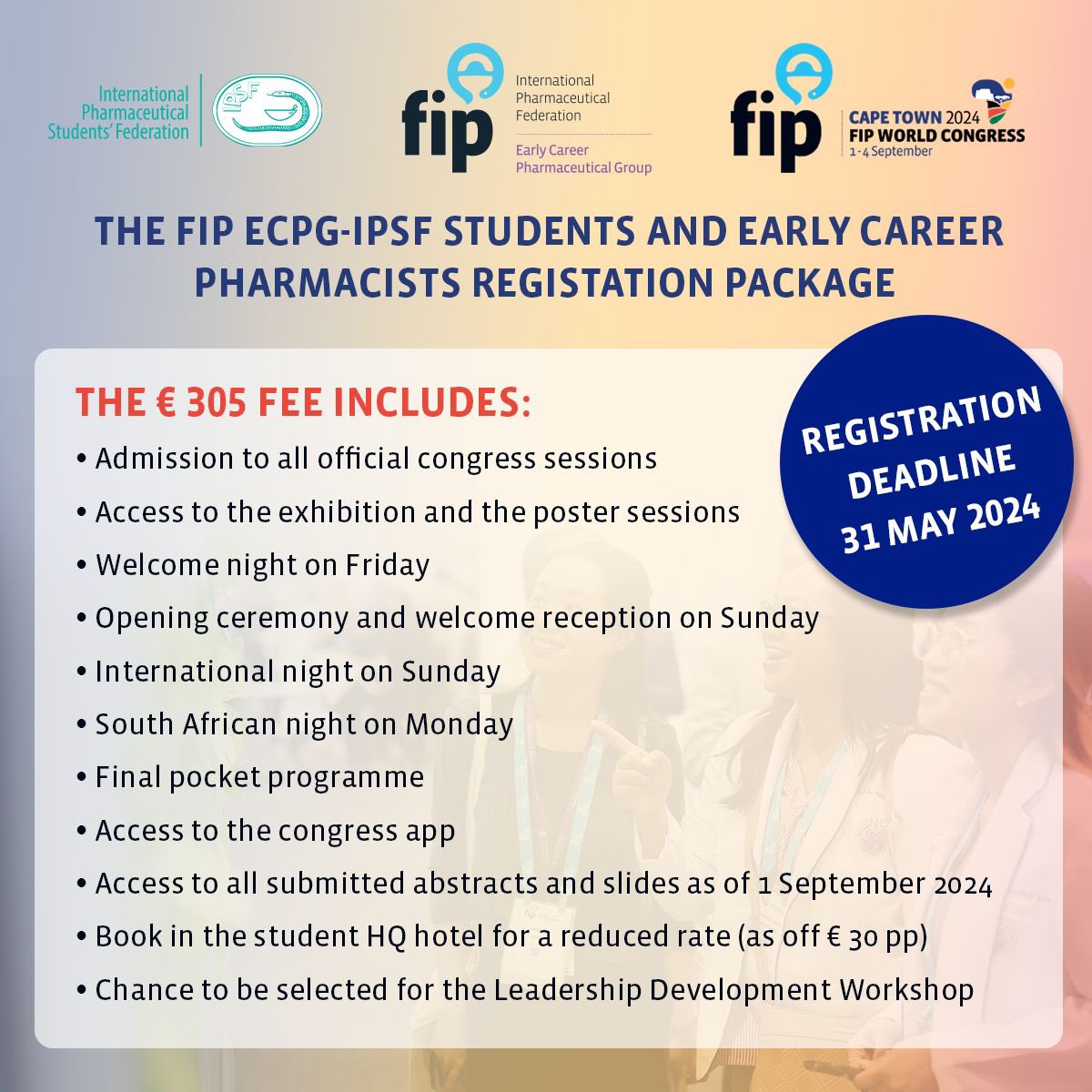 FIPECPG's tweet photo. The @IPSForg and ECPG are proud to present to you the Students and Early Career Pharmacists package for the 82nd FIP World Congress taking place in Cape Town, South Africa from 1 - 4 September 2024.

 Refer to the image above to see what's included in our €305 special package. https://t.co/nZG5yUavJe