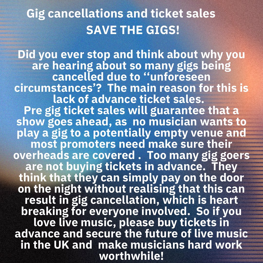 SAVE THE GIGS! Seen this get shared recently, I know the panic and worry being a promoter looking at ticket sales advance of a show and then the relief when there's a jump in the week running up to. Sometimes there's not enough security in that and shows are getting cancelled.