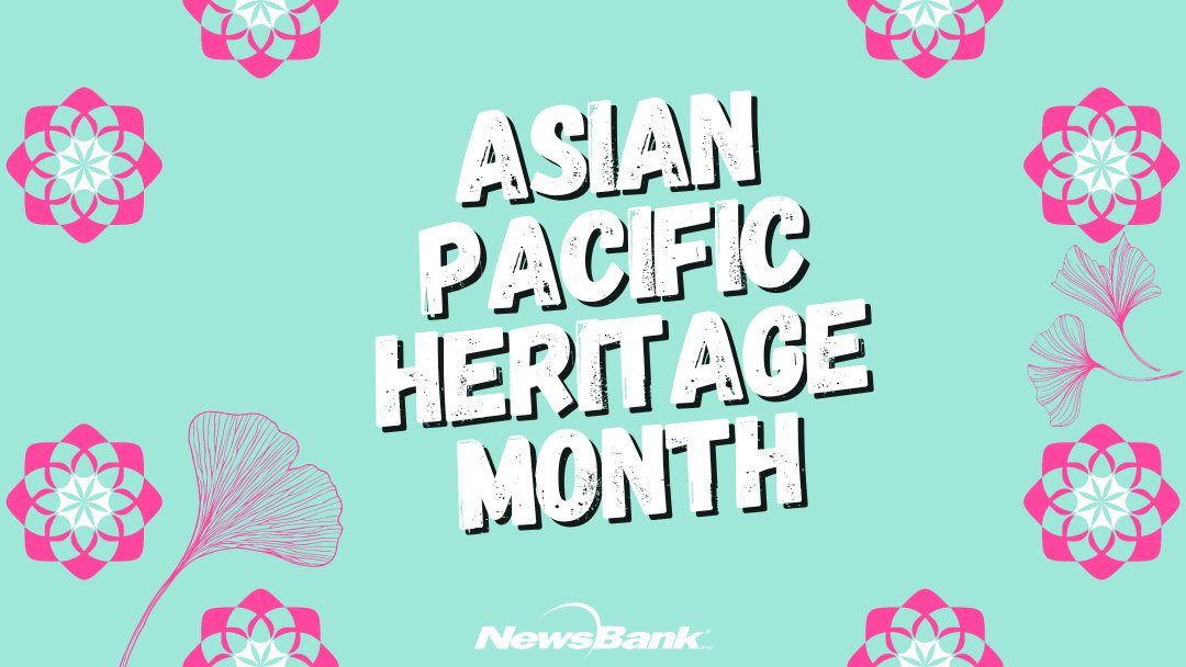 This #AsianPacificHeritageMonth, celebrate the rich tapestry of history and culture within Asian and Pacific American communities. Help you patrons explore your #NewsBank 'Trending Now” and “Books and Authors' Suggested Topics to find #APAHM authors, books, people, and more.