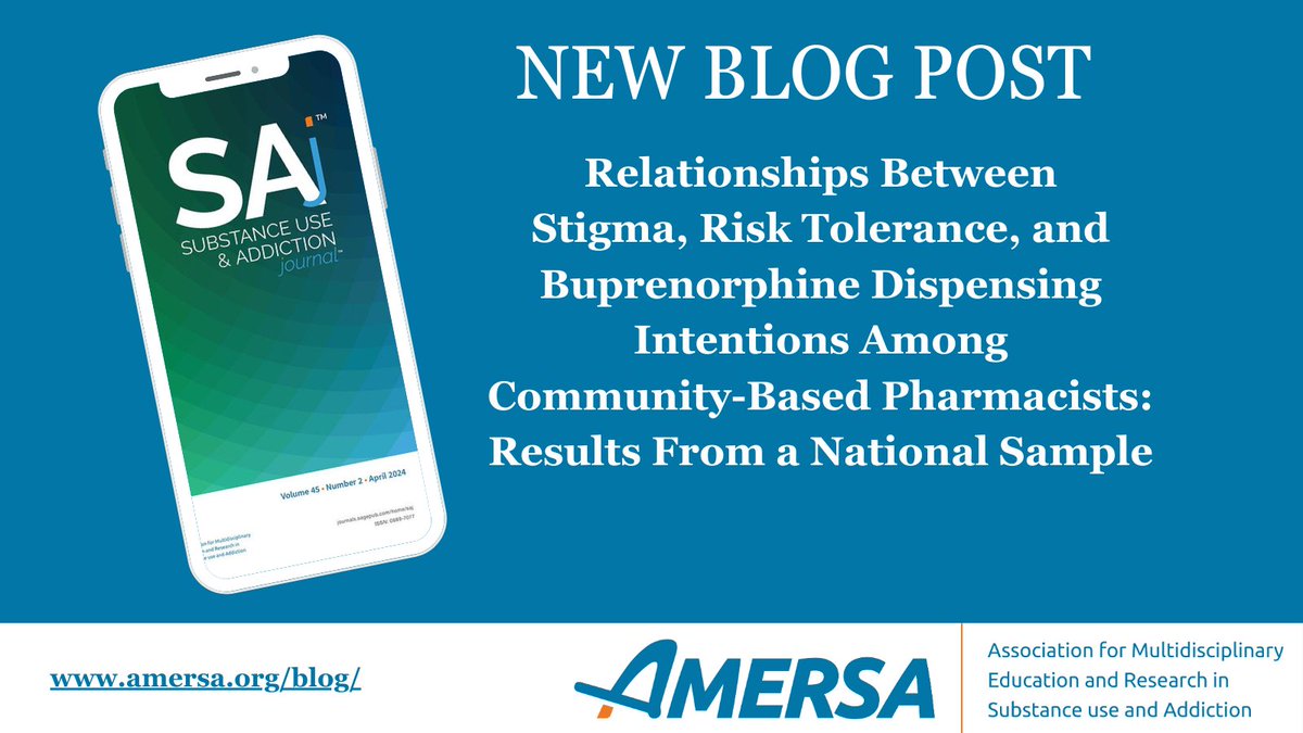 Substance Use & Addiction Journal has a new blog post! The following article has been published in Volume 45, Issue 2 of @SAj_AMERSA amersa.org/blog/ AMERSA members receive free access to all SAj articles. @sagejournals @HillPharmD @TraciCGreen1