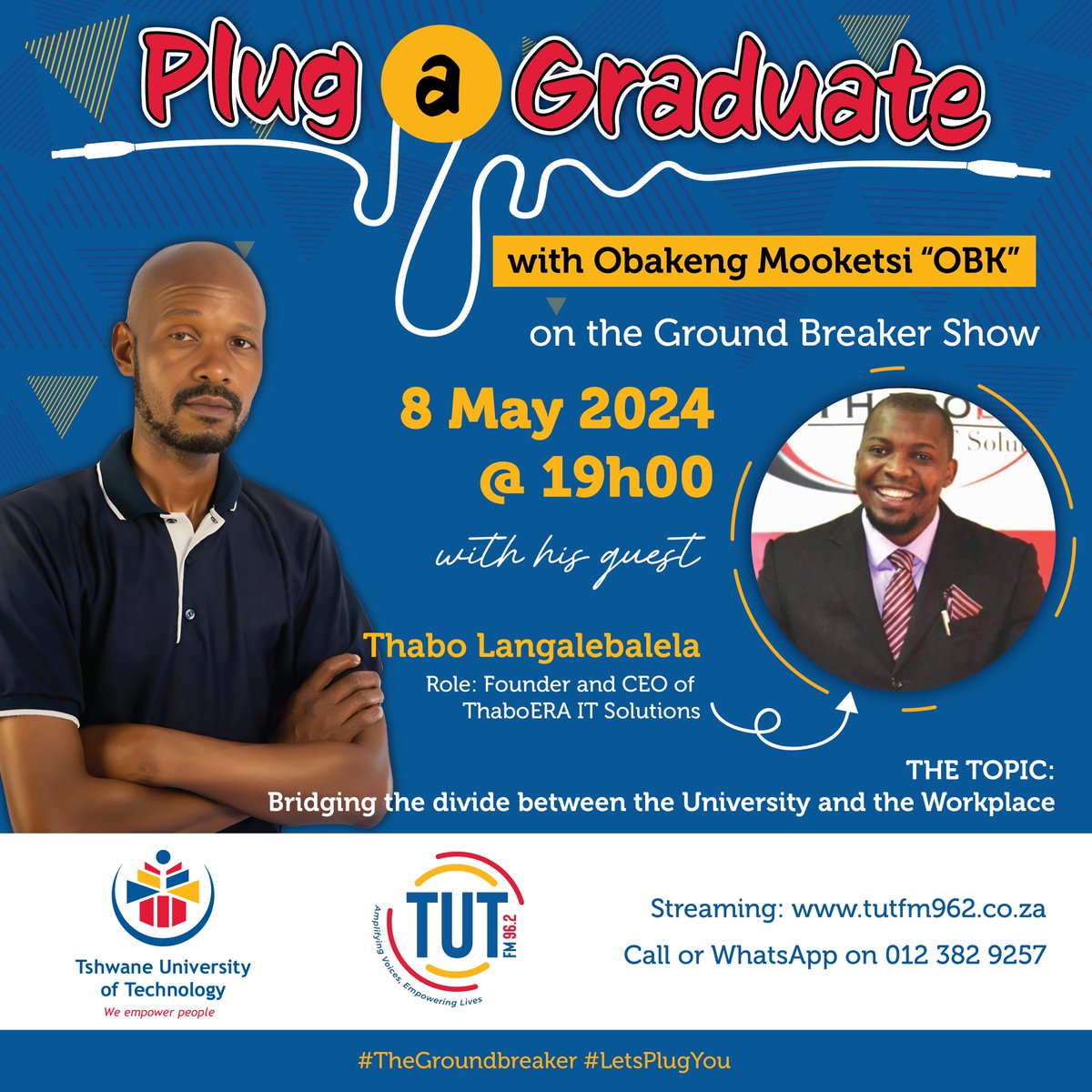 Hey TUT Fam! Catch the Plug-A-Graduate show tonight, when we host Thabo Langalebalela, TUT Alumnus and Managing Director of ThaboEra ICT Solutions. #LetsPlugYou #StrongerTogether An Alumni Relations Initiative, TUT FM 96.2 and the Directorate of Cooperative Education