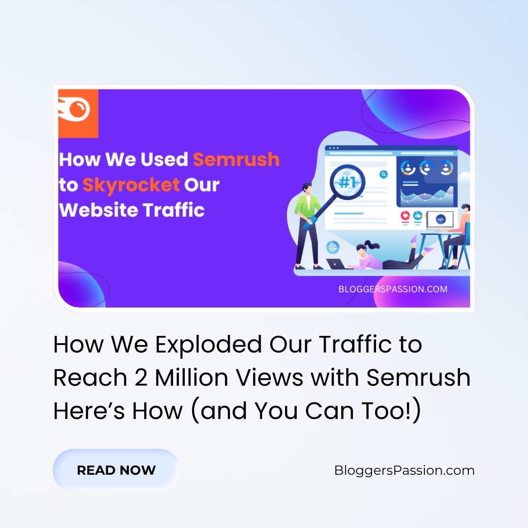 Reveal the secrets to boost your website traffic! Discover how we reached 2 million views using Semrush and learn how you can replicate our success too! 💥🚀 Read the article:  bloggerspassion.com/semrush-succes…
.
#GrowYourBrand #BoostWebsite #Semrush #DigitalMarketing #WebsiteTraffic…