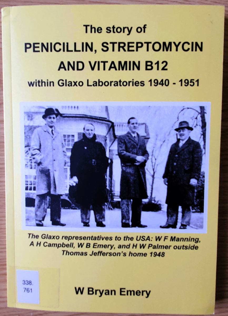 New in the Local Studies Library: The Story of Penicillin, Streptomycin and Vitamin B12 by author and chemist W Brian Emery. This is his history of working with streptomycin and vitamin B12 at Glaxo. #EYA #ExploreYourArchiveScience #ExploreYourArchive