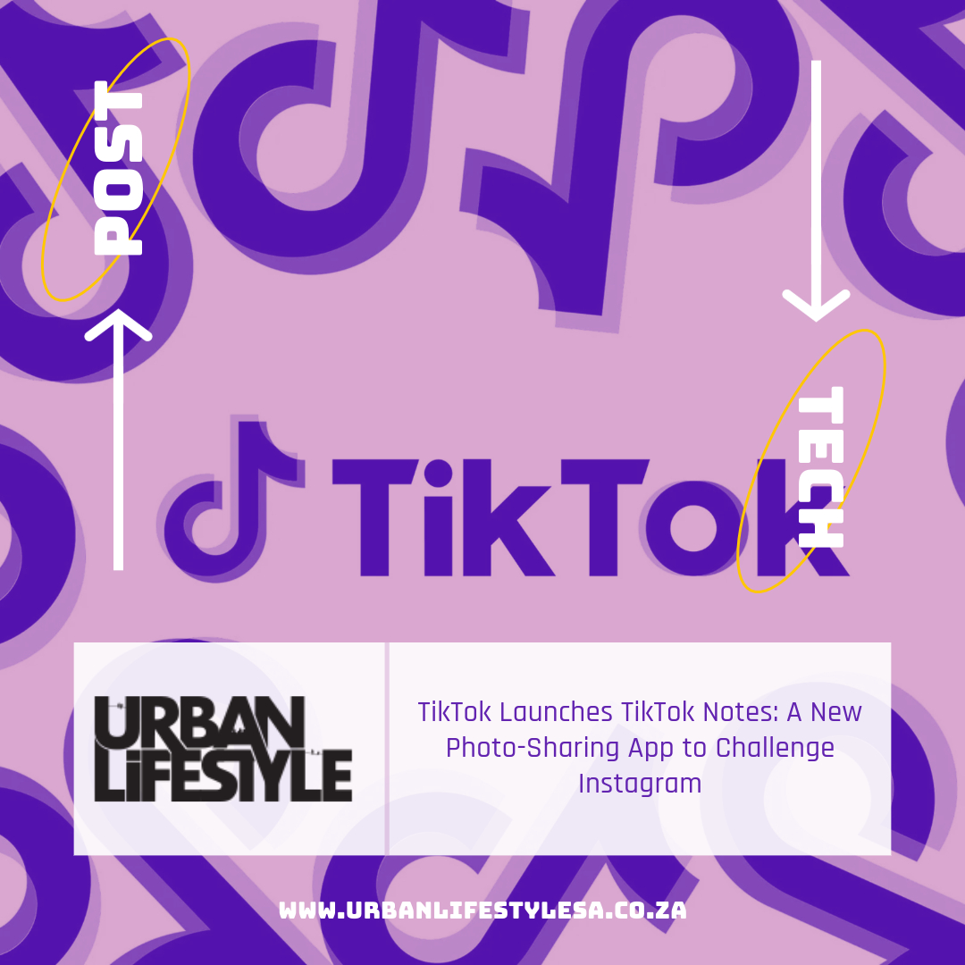 Elevate your photo-sharing experience with TikTok Notes, the innovative app from TikTok. Visit #UrbanLifestyle with the link below to find out more. urbanlifestylesa.co.za/2024/05/08/tik…