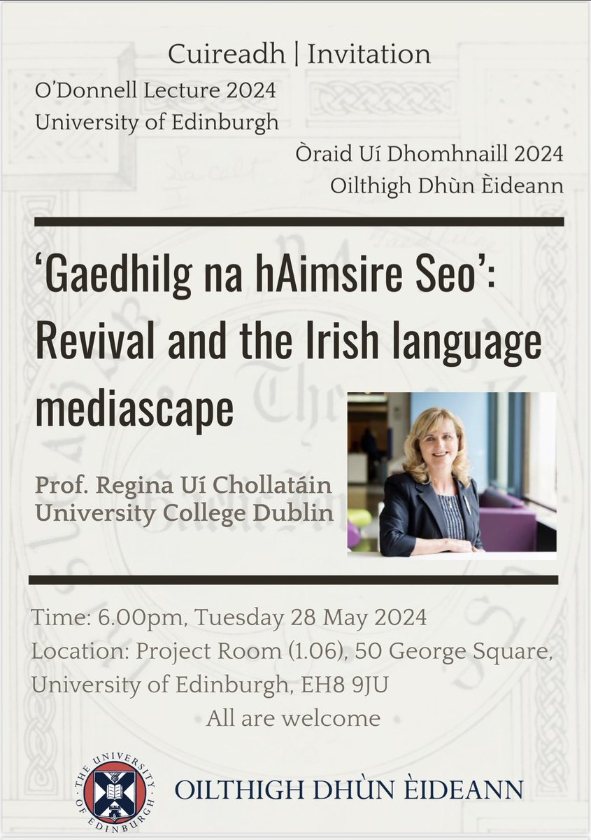 Òraid Uí Dhomhnaill 2024 aig Oilthigh Dhùn Èideann The 2024 O’Donnell Lecture at the University of Edinburgh All welcome | Fàilte air a h-uile duine