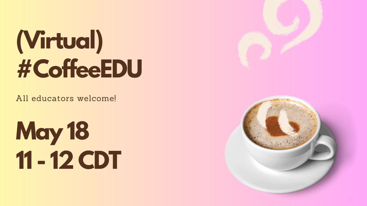 It's almost time for our DFW #CoffeeEDU, and this month, we're meeting virtually! 🥰 Join our incredible community of educators, and spend 1 hour learning and sharing together. 📆 Next Sat. May 18, 11-12 CDT ➡️ Register: bit.ly/2BBKV4G 🫶 All educators welcome!