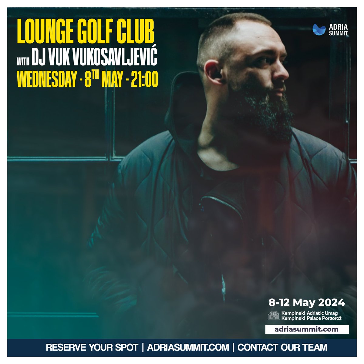 WELCOME PARTY with DJ Vuk Vukosavljević 🎧💃
at Lounge Golf Club

📅 Wendsday - 8th May
⏰ 21:00

See more: adriasummit.com/program/