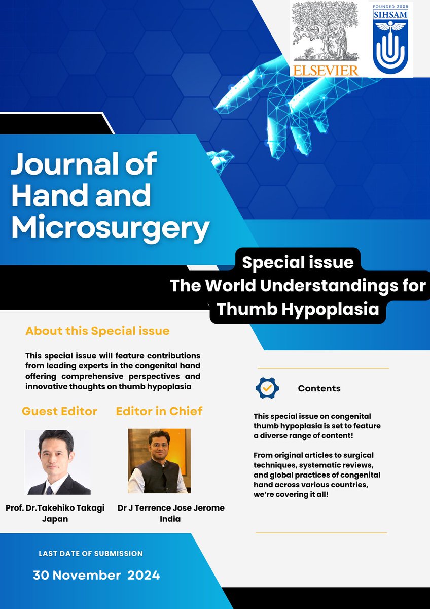 'The World Understandings for Thumb Hypoplasia' Special Issue for the Journal of Hand and Microsurgery ( indexed in PubMed, Scopus, Impact Factor) 🌟 Guest Editor: Prof. Dr.Takehiko Takagi, Japan 🌟 Editor-in-Chief: Dr. J. Terrence Jose Jerome, India Join us for an exclusive