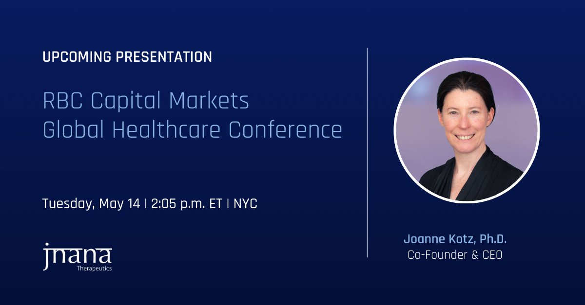 Next week, CEO @JoanneKotz, PhD, will deliver a corporate presentation at the @rbccm Global Healthcare Conference on Tues, 5/14 at 2:05pm ET. More here: bit.ly/3JTgiam #healthcare