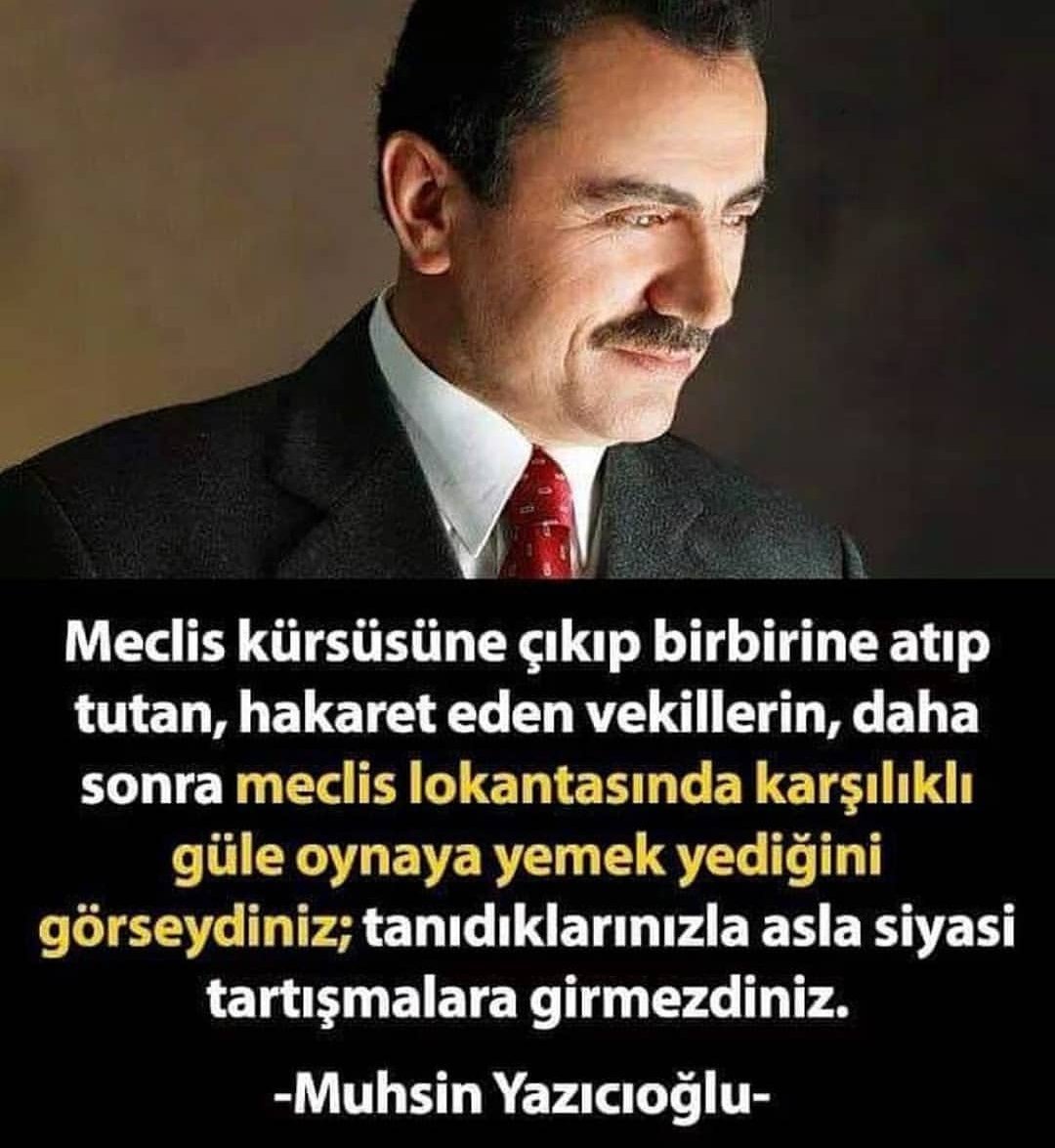 Rahmetli Muhsin bey hakliymis, bosuna kürek cekiyoruz, bosun kavgalar ediyoruz. Hepsi kocaman bir Familya, her sey düzmece.😒