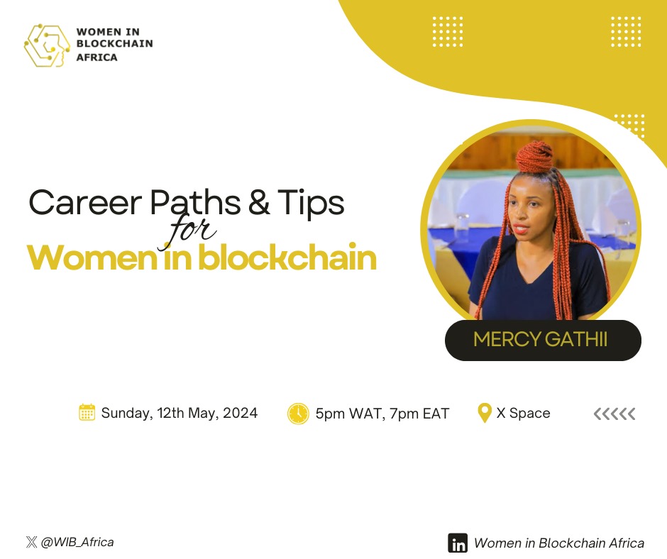 🌟 Join us this Sunday for a Twitter Space discussion on 'Career Paths and Tips for Women in Blockchain', led by speaker Mercy Gathii. #WIBA #WIBAFRICA