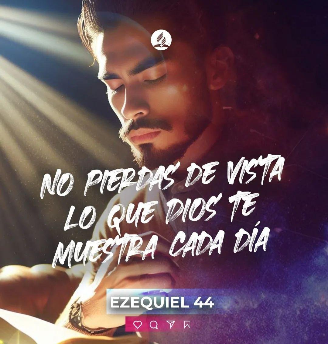 #Ezequiel44 Dios pide al profeta que preste sumo cuidado a las verdades que iba a mostrarle. Lo mismo sucede hoy con nosotros: Dios nos muestra diariamente lo que necesitamos para llegar a la patria celestial. #rpsp #PrimeroDios #Adventistas #YoVoy 📖 🛐 🙏 🤗