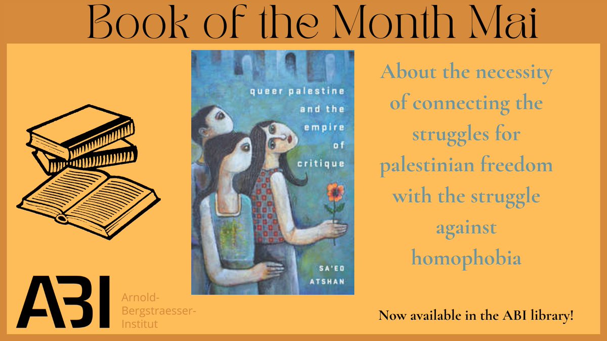 📚„#Queer #Palestine and the empire of critique” by @Dr_Atshan is our #ABIBookofMonth in May. ▶️In #Freiburg only available at ABI library. Browse through our latest purchases here: arnold-bergstraesser.de/neuerwerbungen