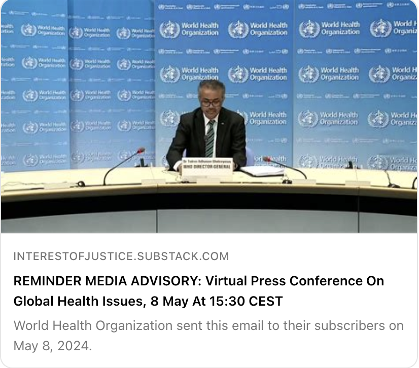 ⚖️💥📣 REMINDER MEDIA ADVISORY: Virtual Press Conference On Global Health Issues, 8 May At 15:30 CEST #ExitTheWHO #SueTheWHO #StopGlobalCensorship #StopAgenda2030 interestofjustice.substack.com/p/reminder-med… 👀 ❤️ Support IOJ legal fund interestofjustice.org/donate Follow us here: