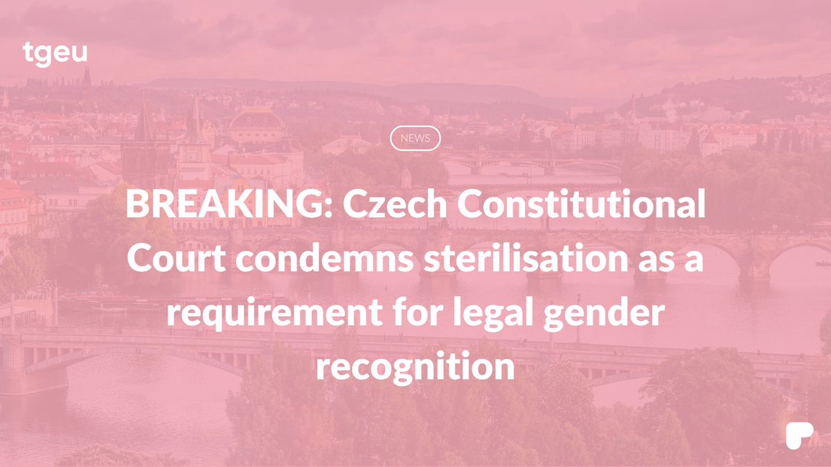 Sterilisation no longer required for Legal Gender Recognition in Czechia! The Czech Constitutional Court has ruled against the requirement of sterilisation for legal gender change, calling it a severe violation of human rights 1/6 #TransRights #LegalGenderRecognition