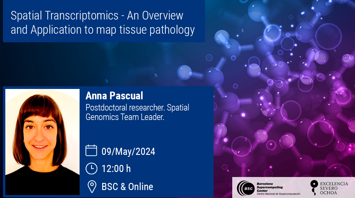 📢 #BSCSeminar: Spatial Transcriptomics - An Overview and Application to map tissue pathology 🗣@pascual_reguant, @cnag_eu 📆 9/05📍 BSC & Online ➡bsc.es/ZKp #WomeninBSC #EquityinBSC @Bioinfo4women