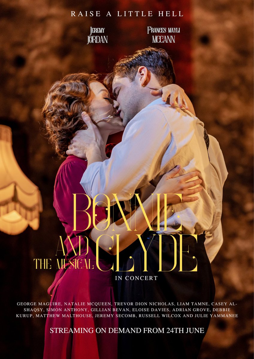 Time to stream a little hell as @bonnieclydelive will release for on demand streaming on 24th June. The staged concert filmed at Theatre Royal Drury Lane stars @JeremyMJordan and @FrancesMayli in the lead roles. Pre-ordering is available now from bonnieclydelive.com